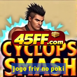 jogo friv no poki